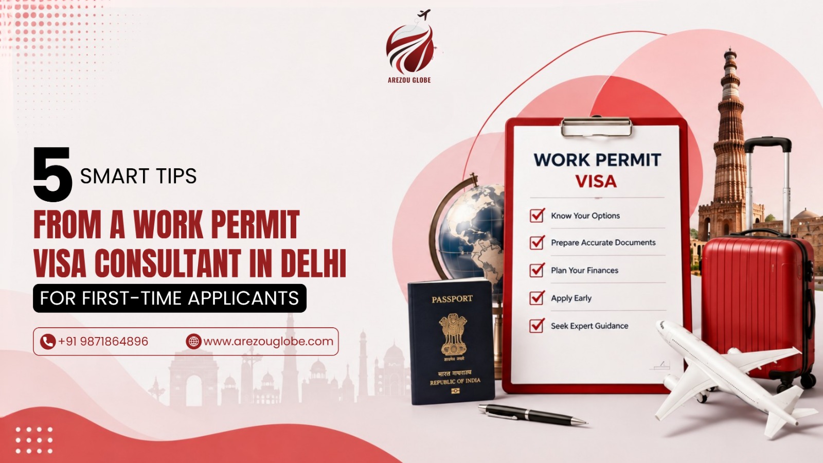 5 Smart Tips from a Work Permit Visa Consultant in Delhi for First-Time Applicants