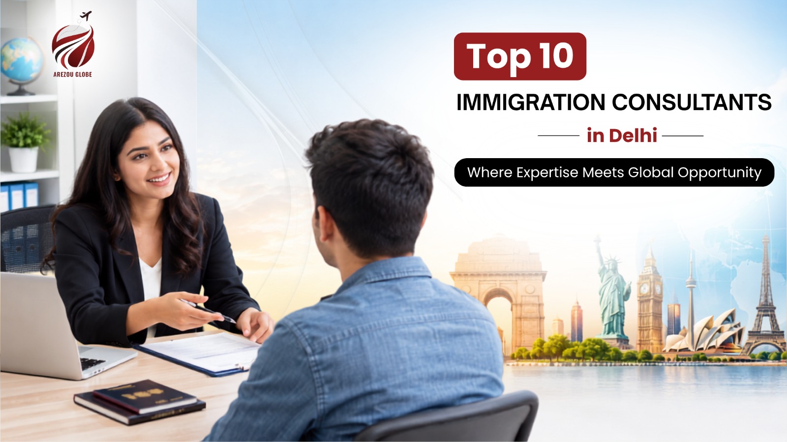 Top 10 Immigration Consultants in Delhi: Where Expertise Meets Global Opportunity 